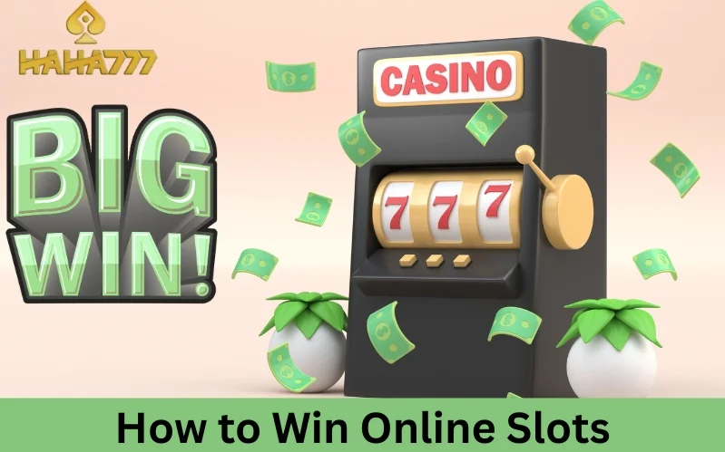 How to Win Online Slots